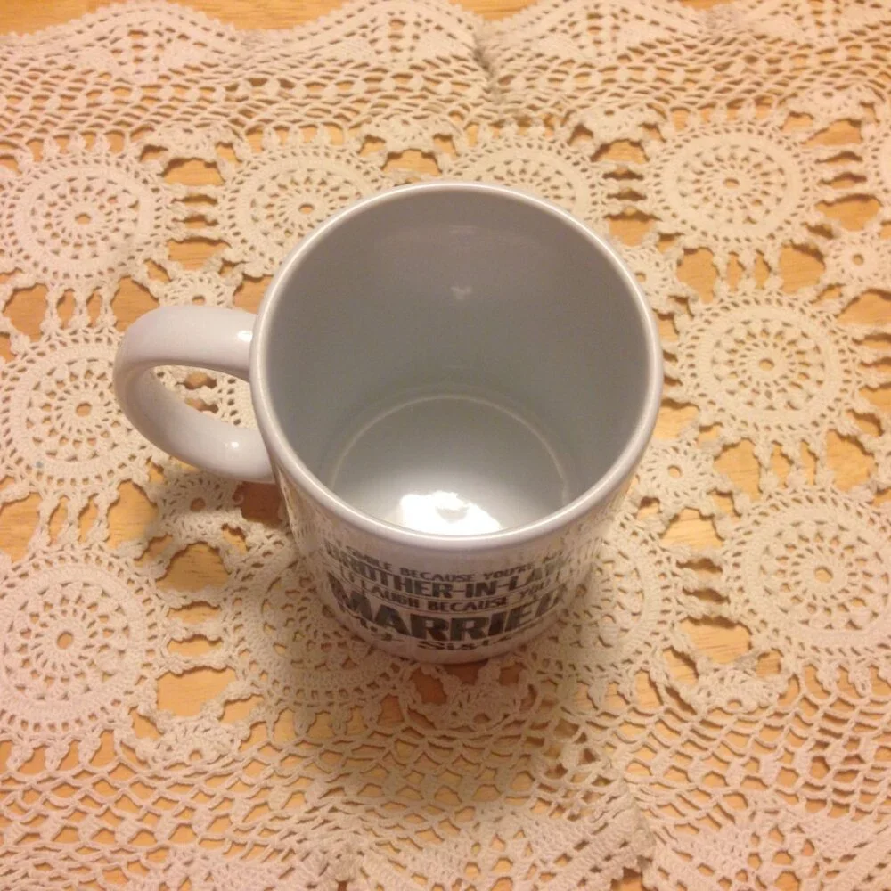 Brother-In-Law gag gift idea, novelty coffee cup
